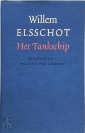 Het tankschip (Volledig werk van Willem Elsschot, 8) Contemporary literature
