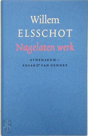Nagelaten werk (Volledig werk van Willem Elsschot, 11) Contemporary literature