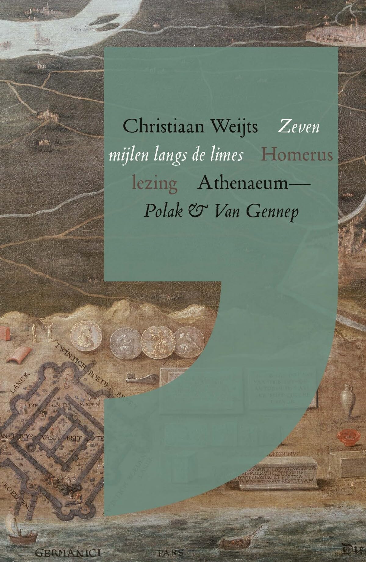 Zeven mijlen langs de limes: Homeruslezing Politics & History