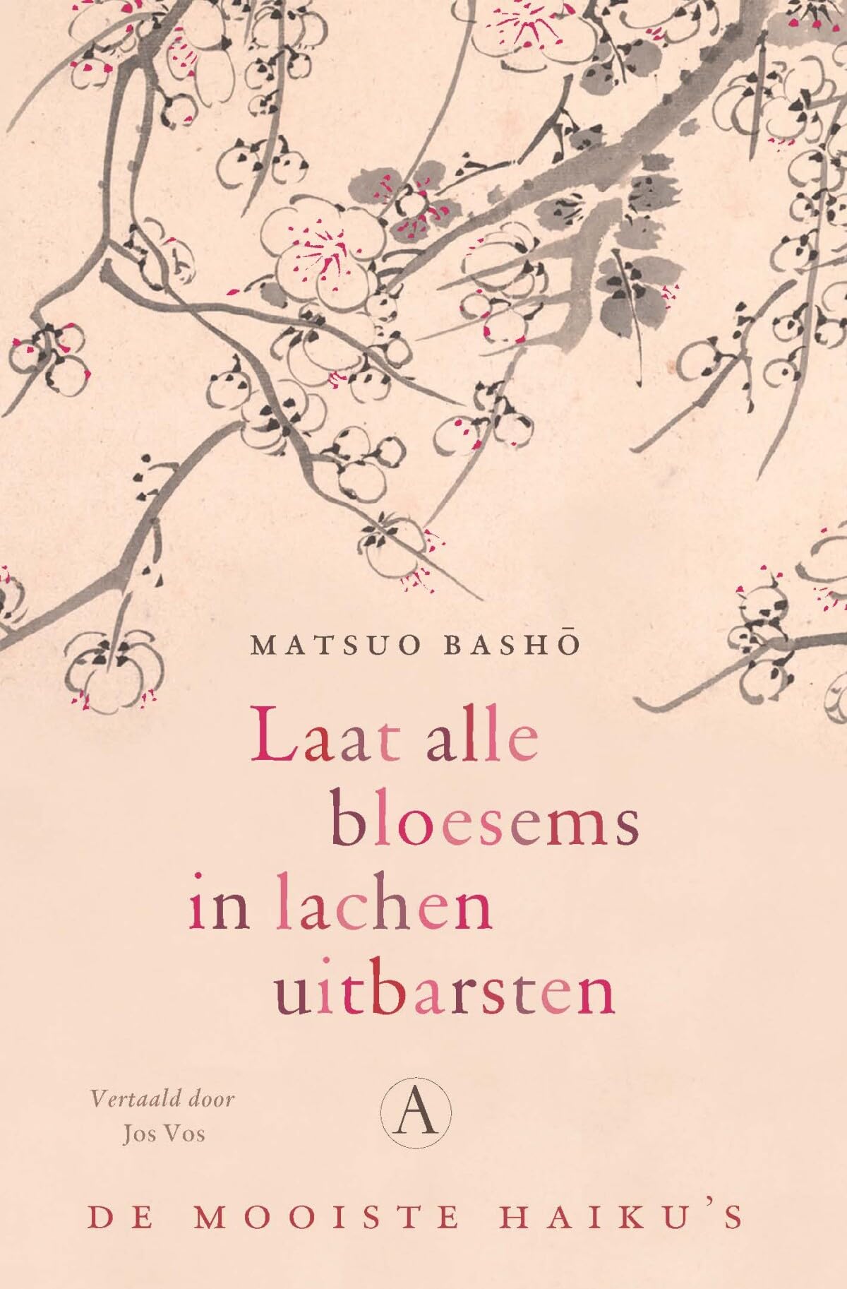 Laat alle bloesems in lachen uitbarsten: de mooiste haiku's Poetry