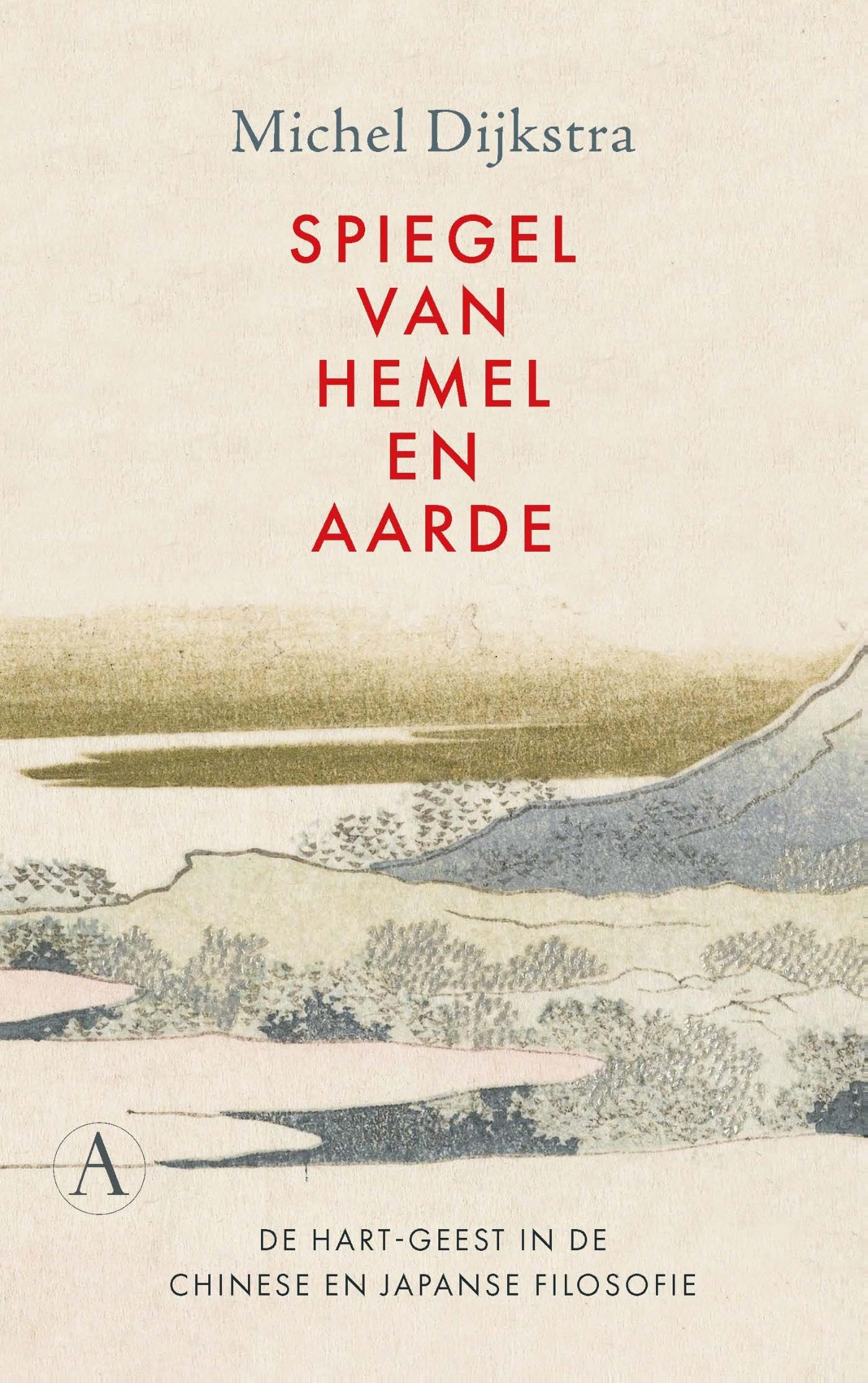 Spiegel van hemel en aarde: De hart-geest in de Chinese en Japanse filosofie book