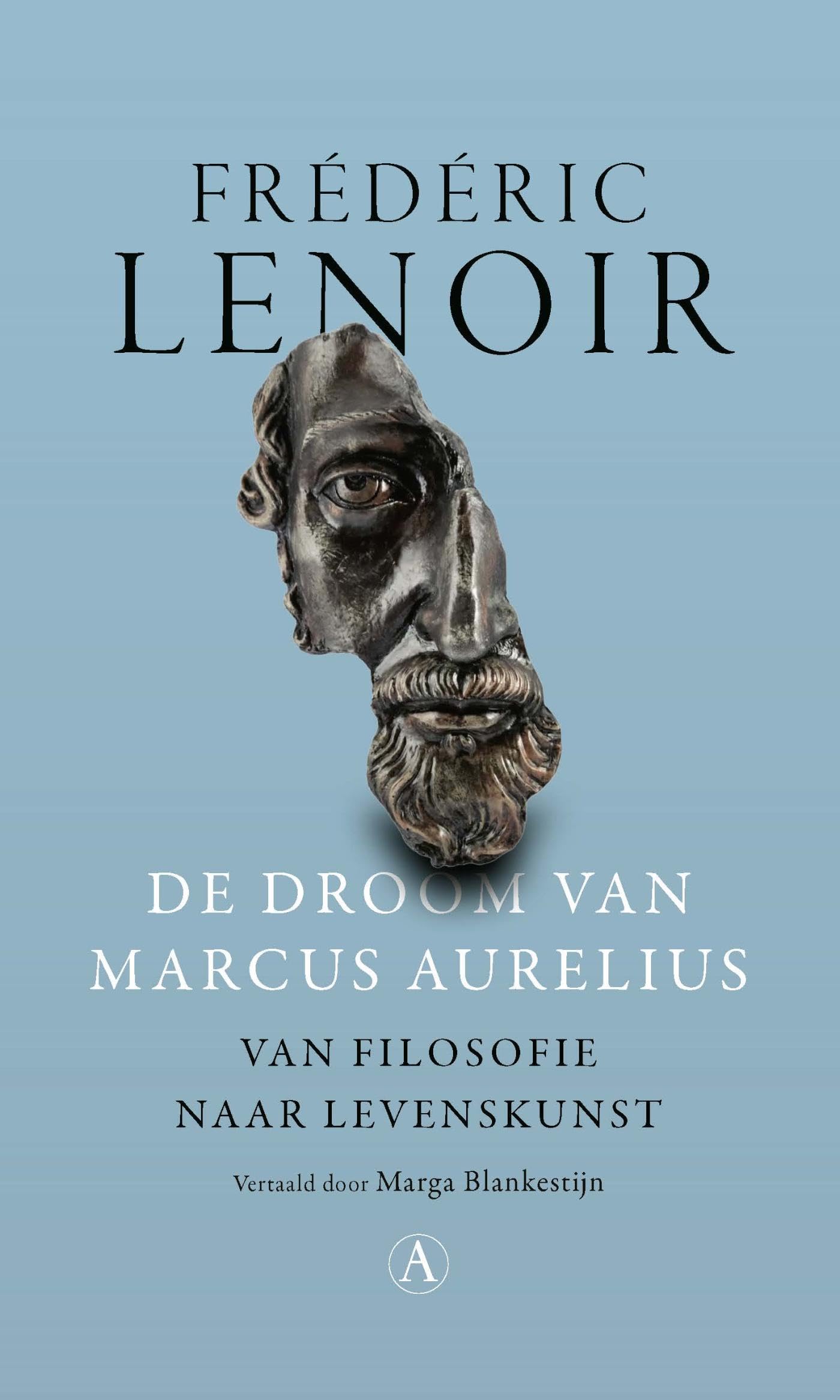De droom van Marcus Aurelius: Van filosofie naar levenskunst book