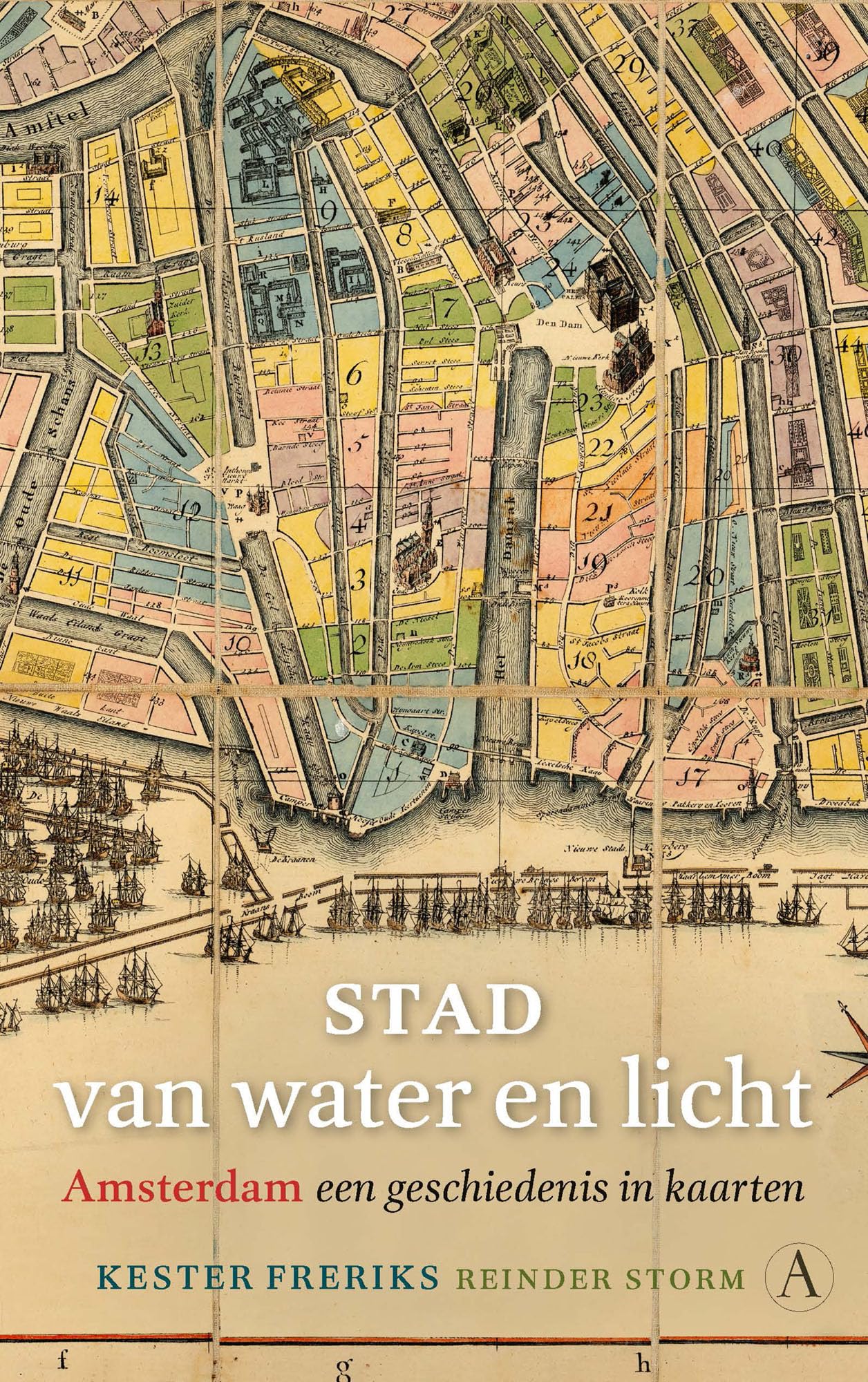Stad van water en licht: Amsterdam, een geschiedenis in kaarten book