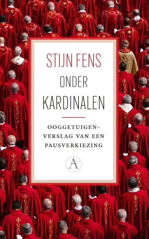 Onder kardinalen: Ooggetuigenverslag van een pausverkiezing book