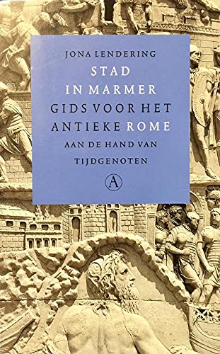 Stad in marmer: gids voor het antieke Rome aan de hand van tijdgenoten Leisure, Home & Garden