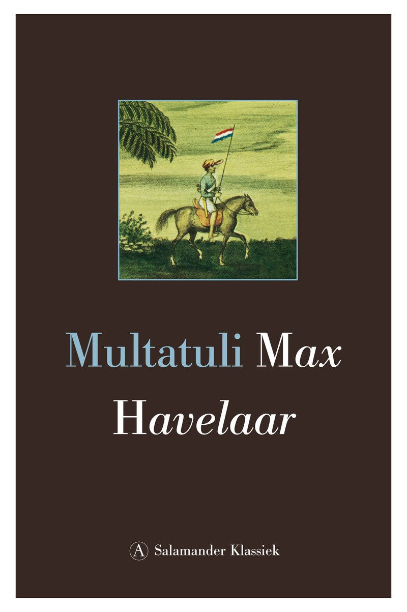 Max Havelaar, of De koffiveilingen der Nederlandsche Handelmaatschappy book