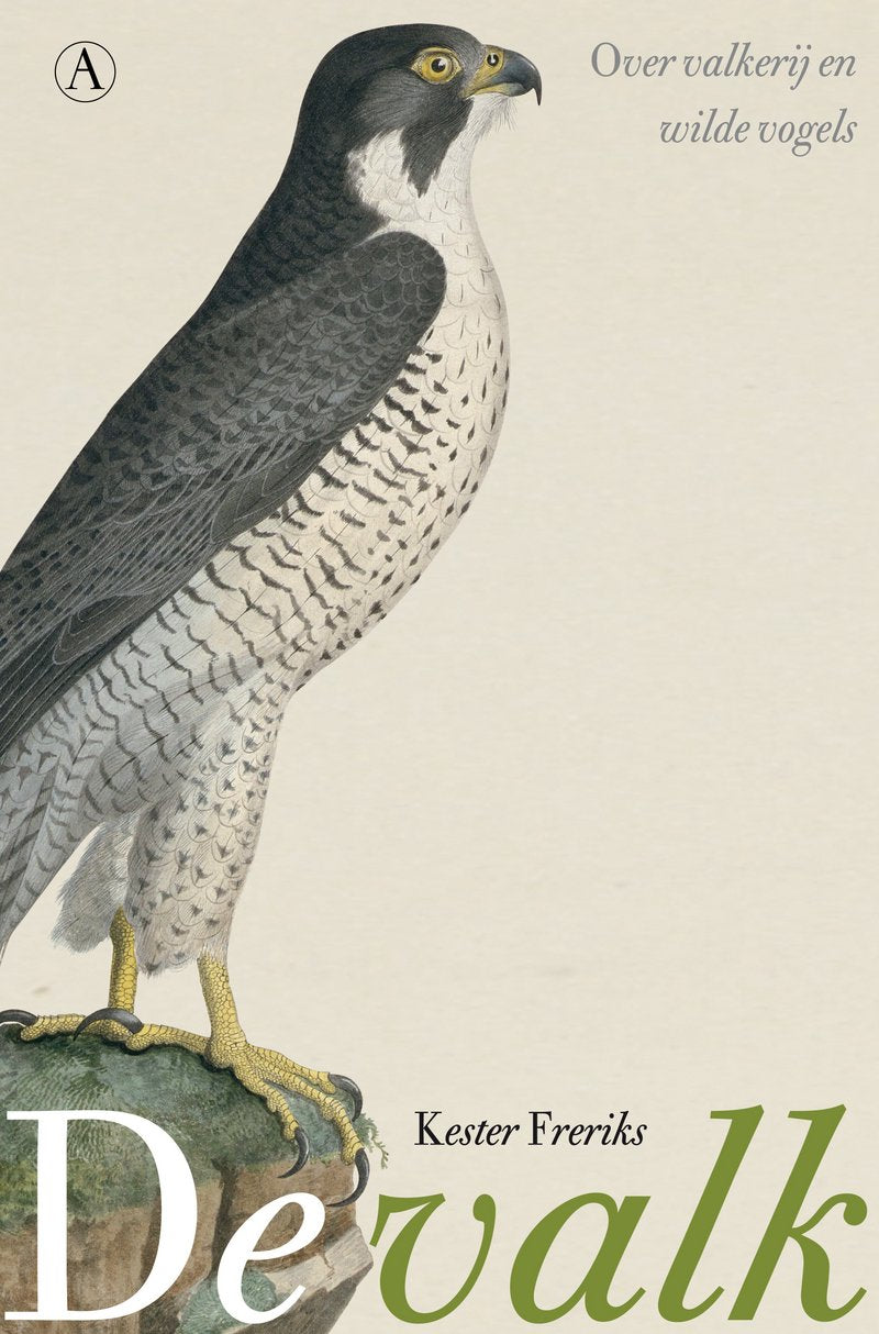 De valk: over valkerij en wilde vogels book