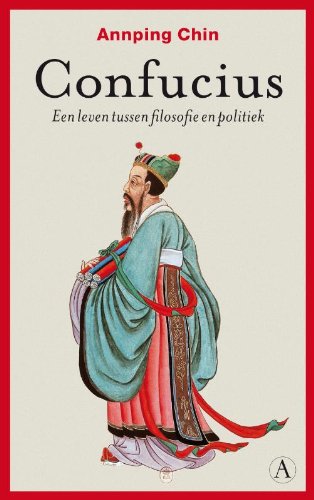 Confucius: een leven tussen filosofie en politiek book
