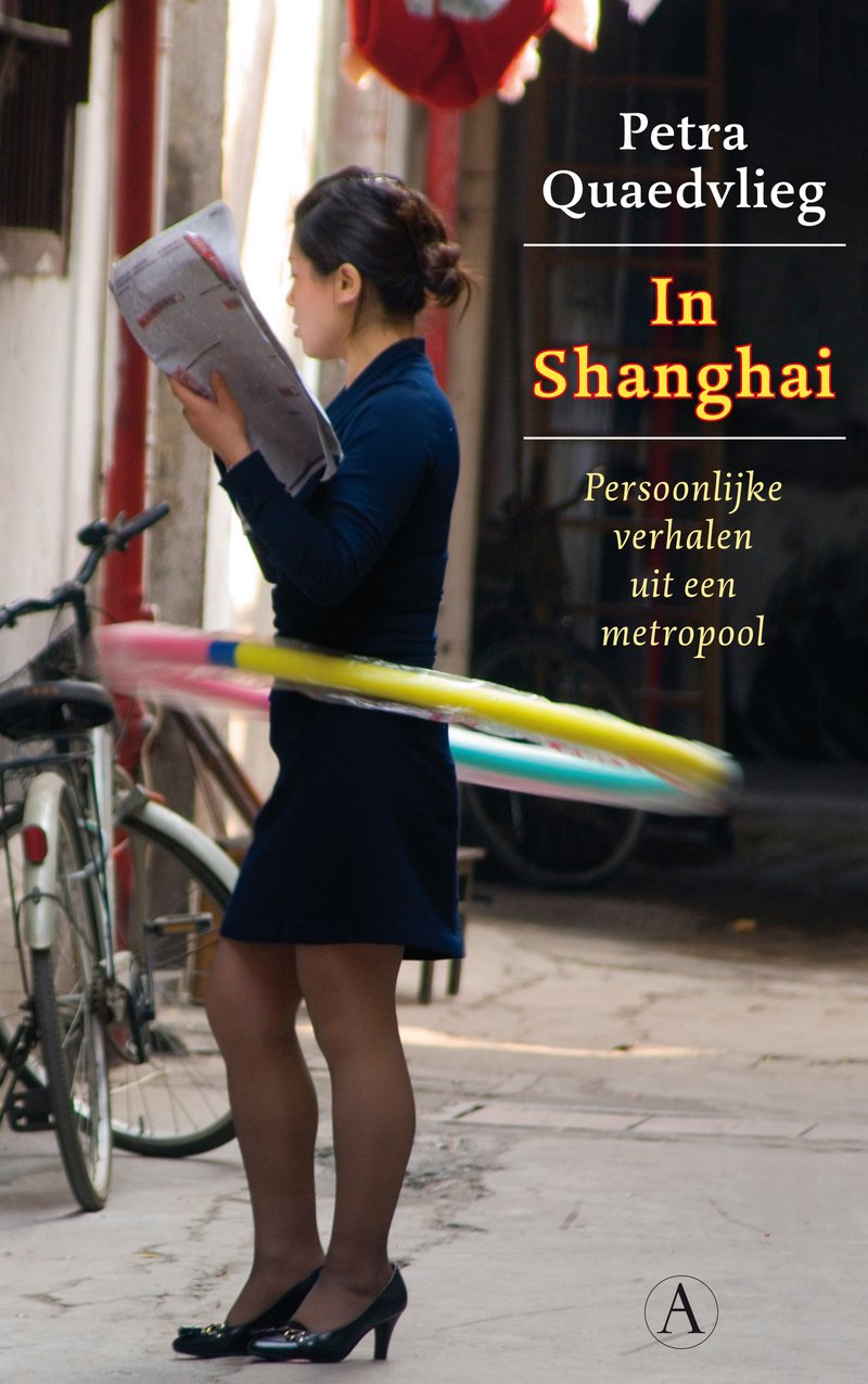 In Shanghai: persoonlijke verhalen uit een metropool Books