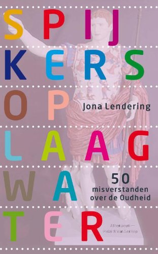 Spijkers op laag water: vijftig misverstanden over de oudheid book