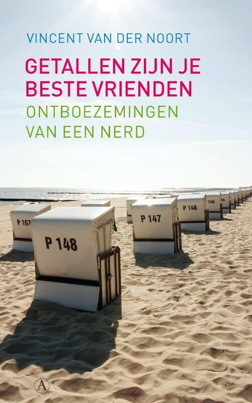 Getallen zijn je beste vrienden: ontboezemingen van een nerd book