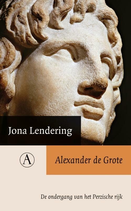 Alexander de Grote: de ondergang van het Perzische rijk book