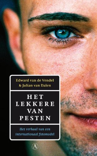 Het lekkere van pesten: het verhaal van een internationaal fotomodel book