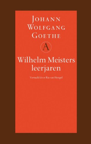 Wilhelm Meisters leerjaren: een roman (Grote bellettrie serie) Contemporary literature