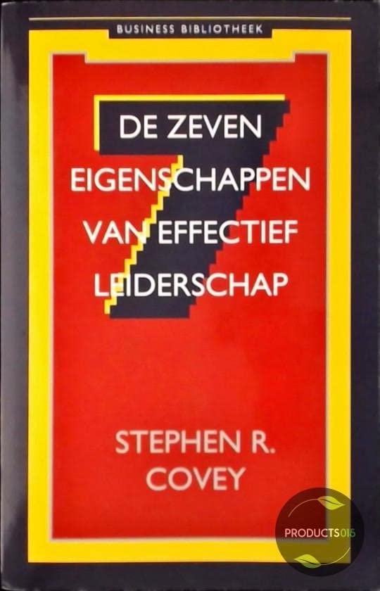 De zeven eigenschappen van effectief leiderschap (Business bibliotheek) book