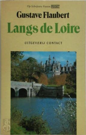 Langs de Loire (Op schrijvers voeten pocket) Contemporary literature