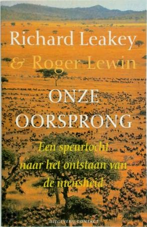 Onze oorsprong: een speurtocht naar het ontstaan van de mensheid Natural Sciences