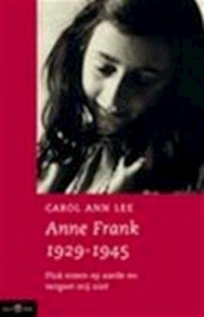 Anne Frank 1929-1945: pluk rozen op aarde en vergeet mij niet (Olympus) Books
