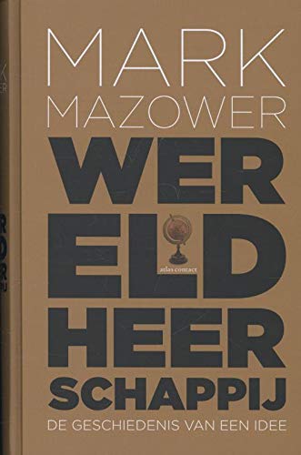 Wereldheerschappij: de geschiedenis van een idee book