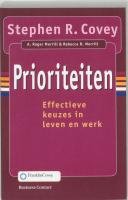 Prioriteiten / druk 15: effectieve keuzes in leven en werk book