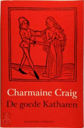 De goede Katharen: een roman over ketterij Contemporary literature