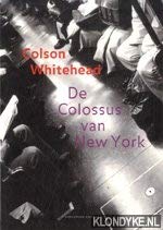 De Colossus van New York: een stad in dertien delen book
