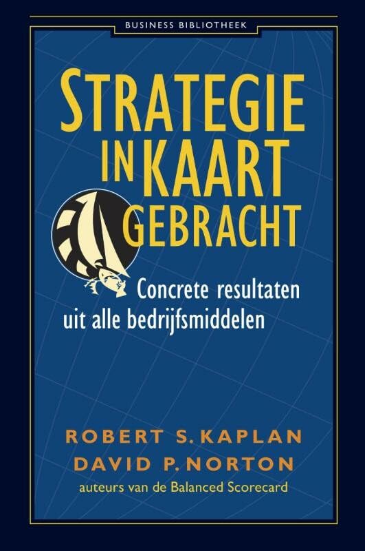 Strategie in kaart gebracht: concrete resultaten uit alle bedrijfsmiddelen book