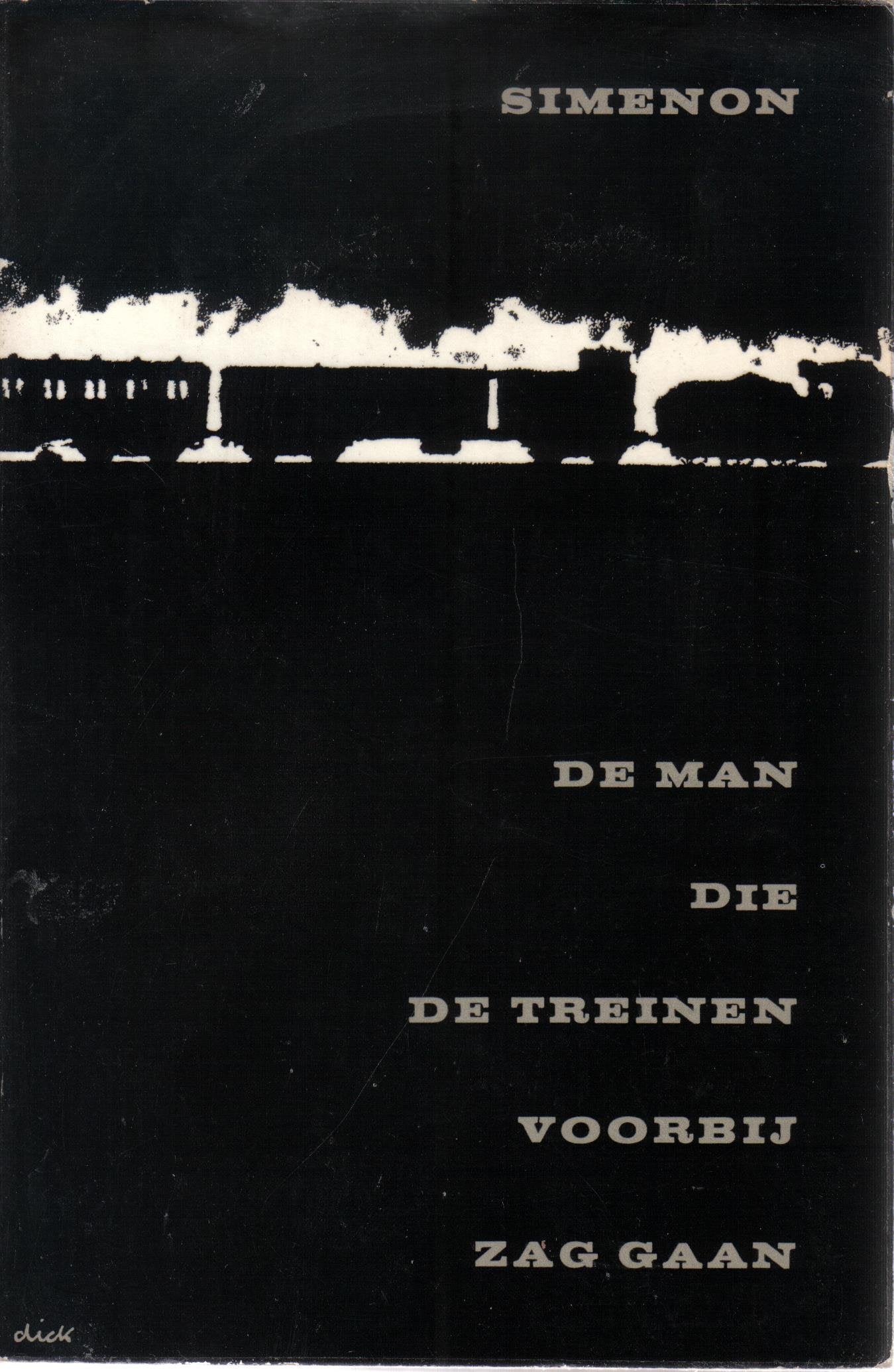 MAN DIE DE TREINEN VOORBIJ ZAG GAAN Books