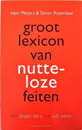 Groot lexicon van nutteloze feiten: 666 dingen die u niet wilde weten book