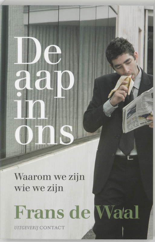 De aap in ons: waarom we zijn wie we zijn book