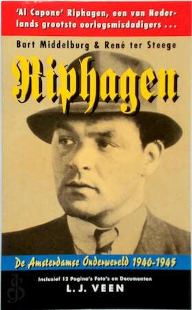 RIPHAGEN AMSTERDAMSE ONDERWERELD 40-45 Memories