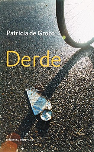 Derde / druk 1: een sprookje over het hier en het namaals Contemporary literature