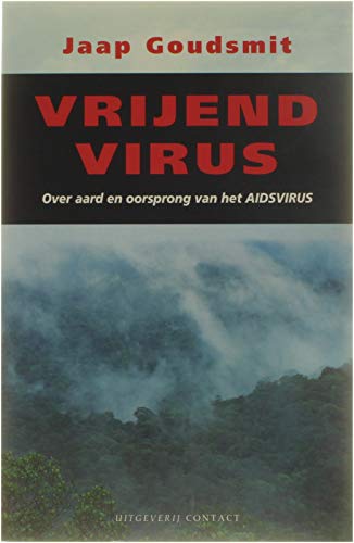Vrijend virus: over aard en oorsprong van het aidsvirus Natural Sciences
