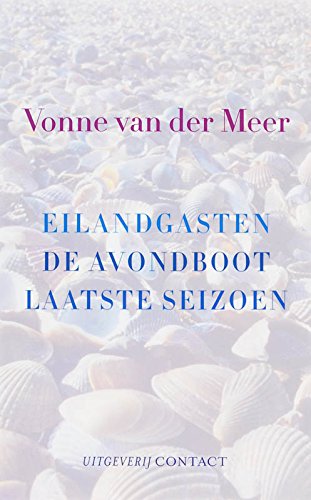 Eilandgasten omnibus / druk 2: eilandgasten, De avondboot, Laatste seizoen Contemporary literature