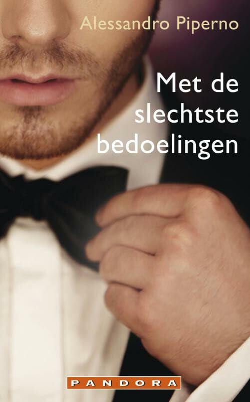 Met de slechtste bedoelingen: roman Contemporary literature