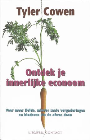 Ontdek je innerlijke econoom: voor meer liefde, minder saaie vergaderingen en kinderen die de afwas doen book