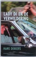 Lady Di en de verwildering: roman Contemporary literature