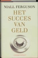Het Succes van geld / druk 1: een financiele geschiedenis van de wereld Politics & History