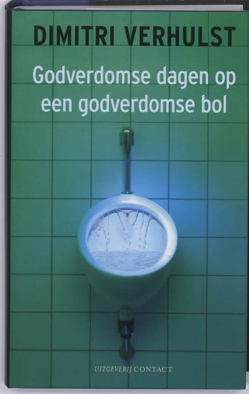 Godverdomse dagen op een godverdomse bol Contemporary literature
