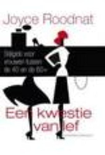 Een kwestie van lef: stijlgids voor vrouwen tussen de 40 en de 60+ book