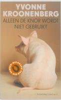 Alleen de knor wordt niet gebruikt: biografie van een varken Memories