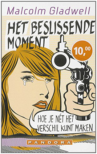 Het beslissende moment: hoe je net het verschil kunt maken book