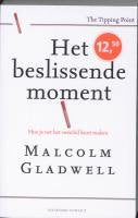 Het beslissende moment: hoe je nét het verschil kunt maken book