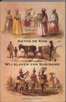 Wij slaven van Suriname book