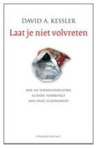 Laat je niet volvreten: hoe de voedselindustrie schade toebrengt aan onze gezondheid book