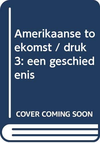Amerikaanse toekomst: een geschiedenis book