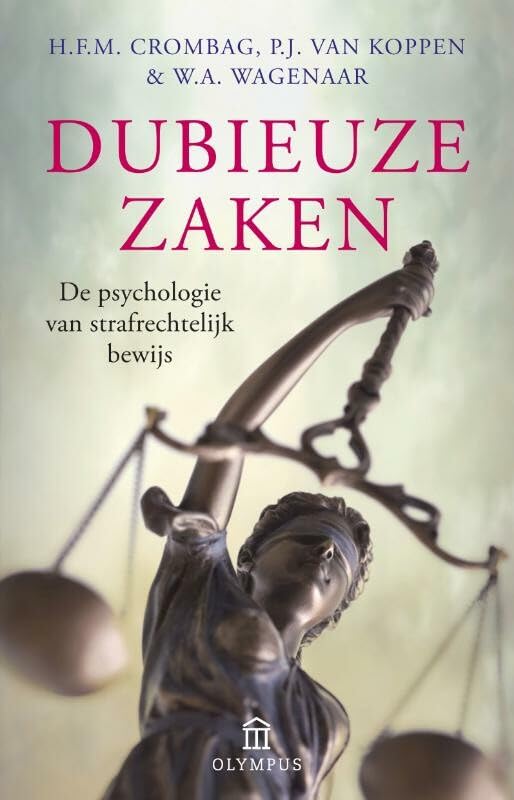 Dubieuze zaken: de psychologie van strafrechtelijk bewijs Law