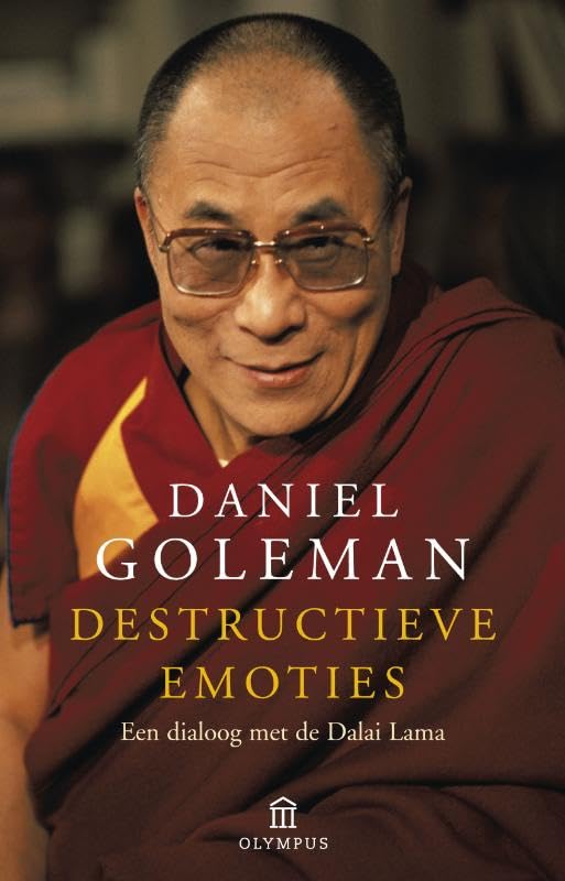 Destructieve emoties: een dialoog met de Dalai Lama book