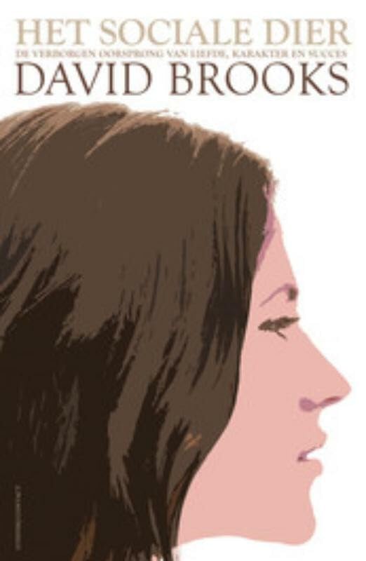 Het sociale dier: de verborgen oorsprong van liefde, karakter en succes book