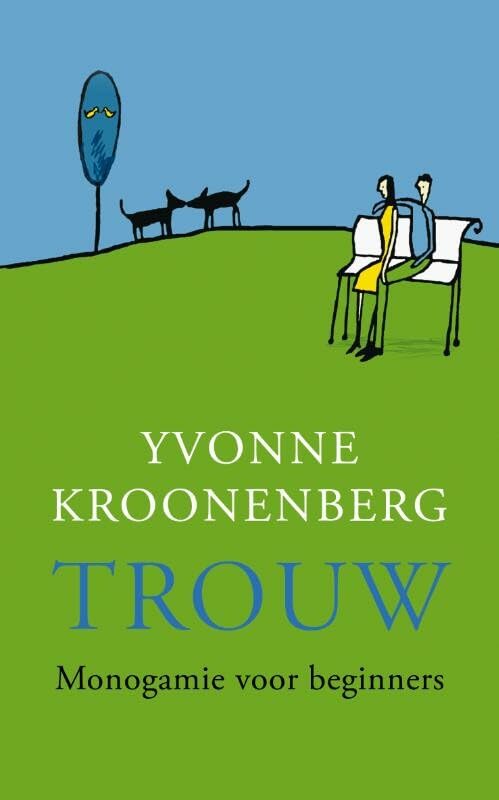 Trouw: monogamie voor beginners book